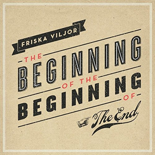The Beginning of the Beginning of the End