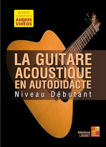 La guitare acoustique en autodidacte - Niveau Débutant