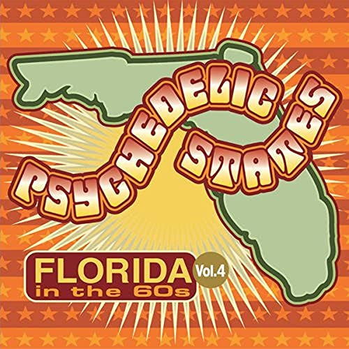 Psychedelic States: Florida In The 60S Vol.4