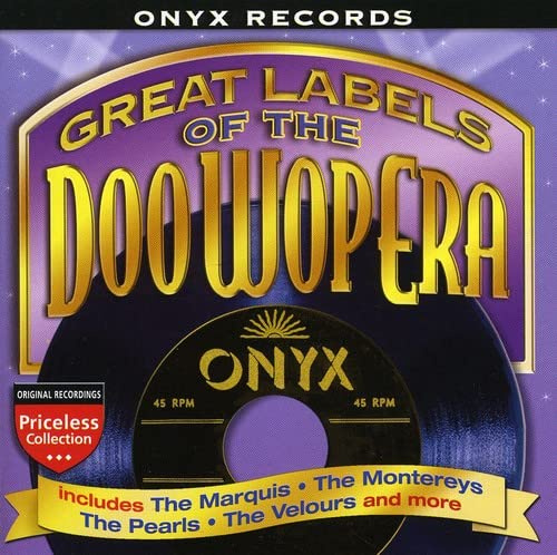 Great Labels Of Doo Wop: Onyx