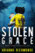 Stolen Grace: A gripping and heart-pounding suspense thriller and family drama (English Edition)