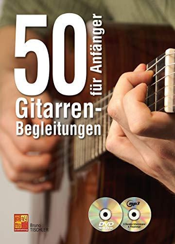 50 Gitarren-Begleitungen für Anfänger (1 Buch + 1 CD + 1 DVD)