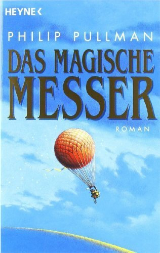Das Magische Messer von Pullman. Philip (1999) Taschenbuch