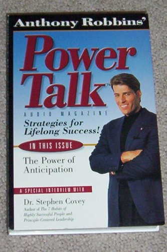Anthony Robbins' Power Talk Audio Magazine -- Strategies for Lifelong Success -- The Power of Anticipation -- Special Introduction by Dr. Stephen Covey -- Audio s