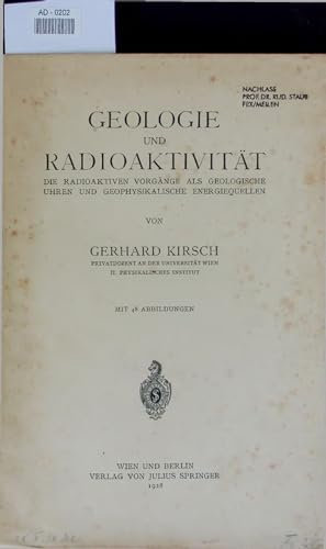 GEOLOGIE UND RADIOAKTIVITÄT DIE RADIOAKTIVEN VORGÄNGE ALS GEOLOGISCHE UHREN UND GEOPHYSIKALISCHE ENERGIEQUELLEN.