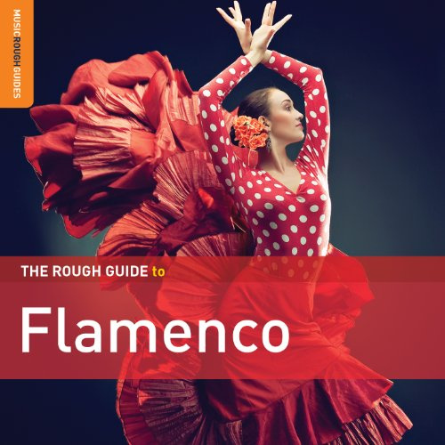 The Rough Guide To Flamenco [Special Edition] [Bonus CD]