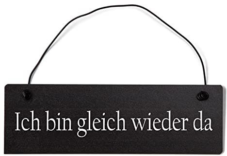 Homeyourself Ich Bin gleich Wieder da Dekoschild Türschild schwarz mit Draht