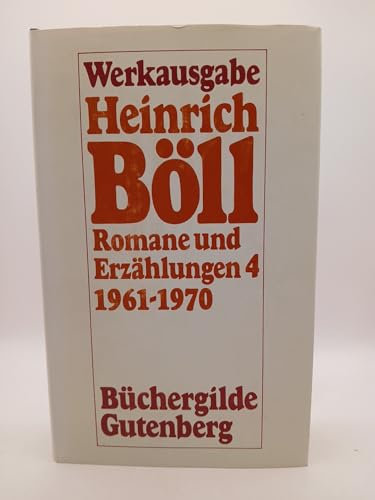 Heinrich Böll. Werkausgabe. Romane und Erzählungen 4, 1961 - 1970.