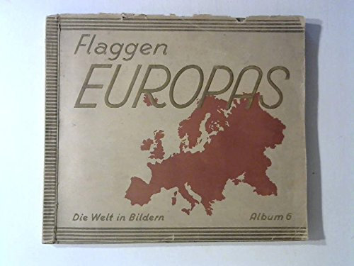 Flaggen Europas Die Welt in Bildern. Album 6
