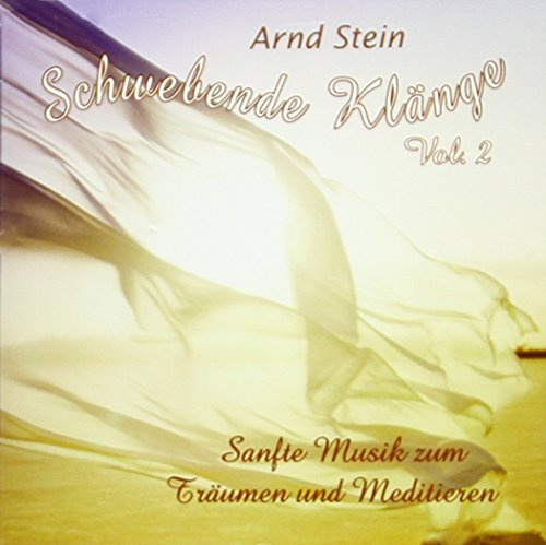 Schwebende Klänge Vol. 2 - Sanfte Musik zum Träumen und Meditieren