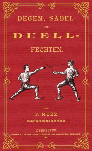Degen- Säbel- und Duell- Fechten