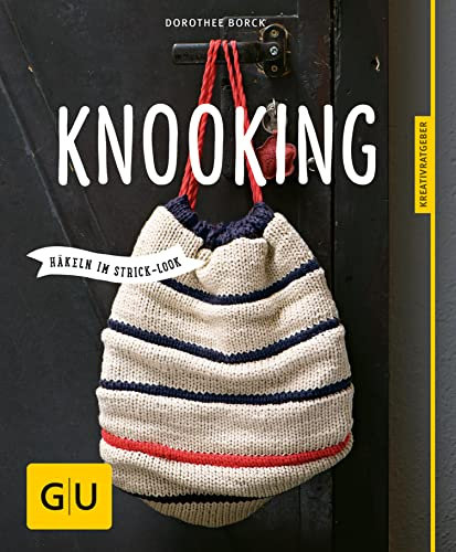 Knooking - häkeln im Stricklook (GU Nähen, Stricken & Co.)