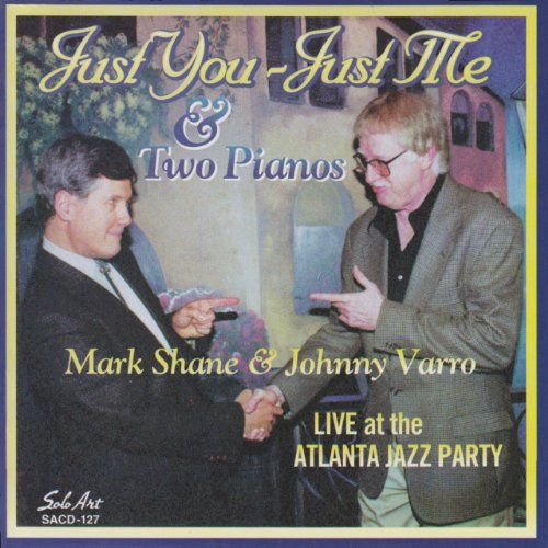 Just You - Just Me - and Two Pianos