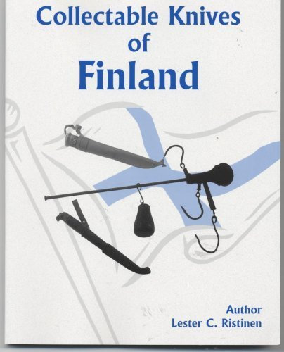 Collectable Knives of Finland by Lester C Ristinen (2005-05-03)
