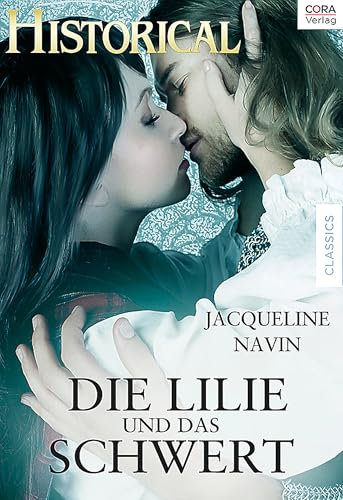 Die Lilie und das Schwert (Historical 163)