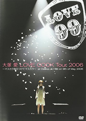 LOVE COOK Tour 2006~マスカラ毎日つけてマスカラ~at Osaka-Jo Hall on 9th of May 2006 [DVD]