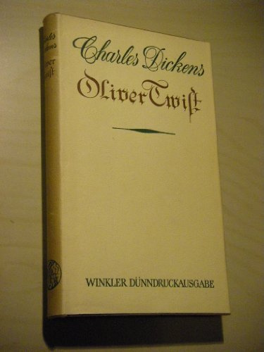 Oliver Twist. Roman. Vollständige Ausgabe in der Übertragung von Carl Kolb, durchgesehen von Anton Ritthaler. Mit den Zeichnungen zur Erstausgabe von George Cruishank.