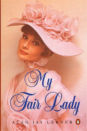 My Fair Lady: Libretto