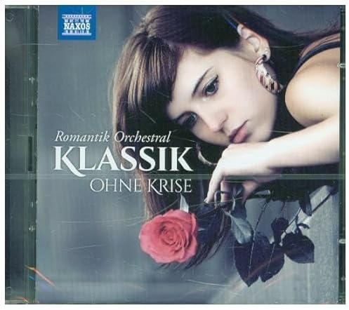 Klassik Ohne Krise: Romantik Orchestral