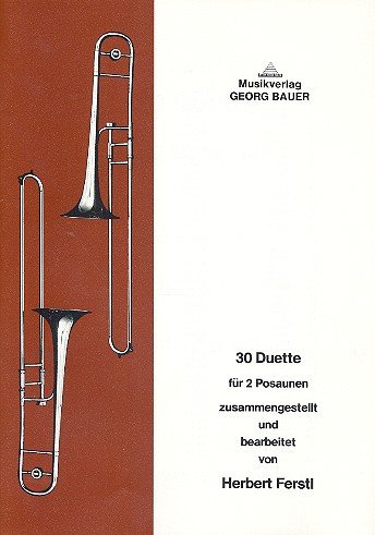 30 Duette: für 2 Posaunen Spielpartitur