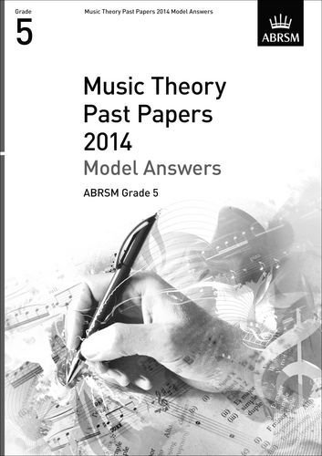 Music Theory Past Papers 2014 Model Answers, ABRSM Grade 5 by ABRSM (8-Jan-2015) Sheet music