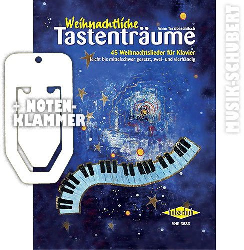 Weihnachtliche Tastenträume inkl. praktischer Notenklammer - 45 bekannte Weihnachtslieder für Klavier, leicht bis mittelschwer gesetzt, zwei- und vierhändig (broschiert) von Anne Terzibaschitsch (Noten/Sheetmusic)