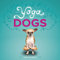 Yoga Dogs (English Edition)