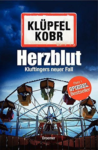 Herzblut: Kluftingers neuer Fall von Volker Klüpfel (26. Februar 2013) Gebundene Ausgabe