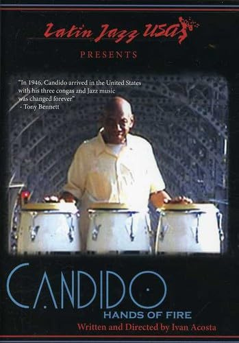 Latin Jazz U.S.A. Presents: Candido: Hands of Fire