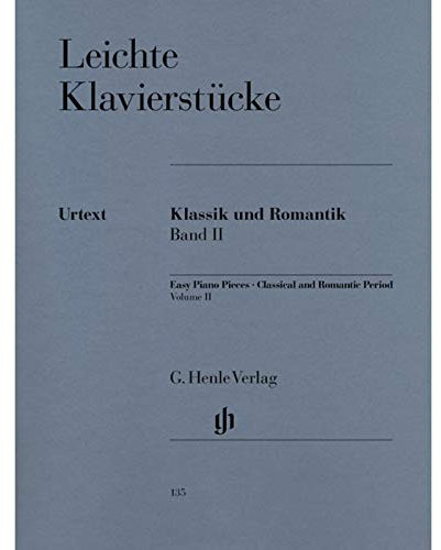 Leichte Klavierstücke, Klassik und Romantik Band II - leicht / mittelschwer -: Instrumentation: Piano solo (G. Henle Urtext-Ausgabe)
