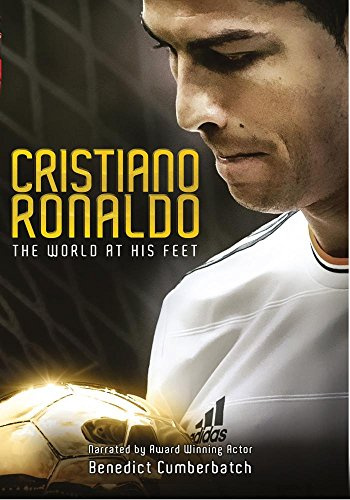 Cristiano Ronaldo: The World At His Feet