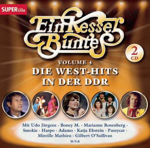 Ein Kessel Buntes IV-West-Hits in der Ddr