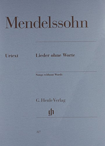 Mendelssohn Songs Without Words, Classic Piano Sheet Music Collection | Complete Lieder Ohne Worte Urtext Songbook | Piano Book with Romantic Piano ... and Advanced Pianists (Multilingual Edition)