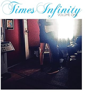 Times Infinity Volume One