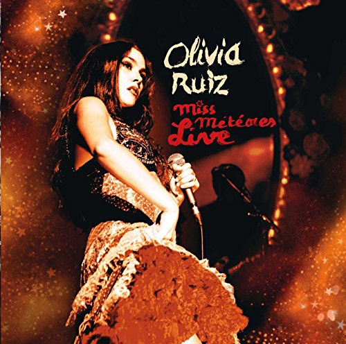 Olivia Ruiz - Miss Meteores Live