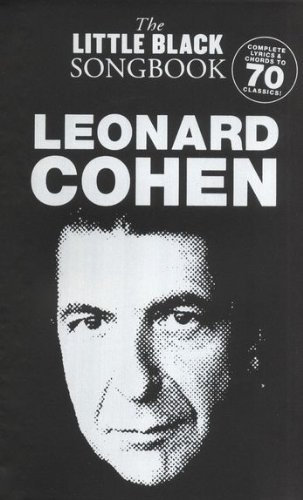 The little black Songbook: LEONARD COHEN inkl. Original Dunlop Plektrum -- über 70 Songs des Künstlers in einem Band mit den kompletten Texten und Gitarrenakkorden im praktischen Taschenformat (Noten/sheet music)