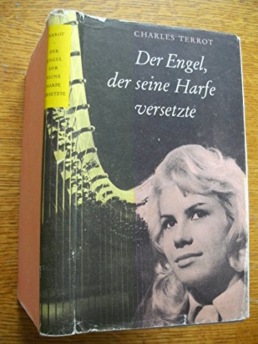 Der Engel, der seine Harfe versetzte.