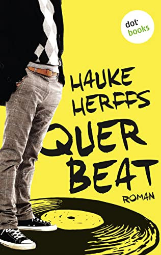 Querbeat: Roman | Ein unvergesslicher Roadtrip voller Humor, Abenteuern und Rockmusik
