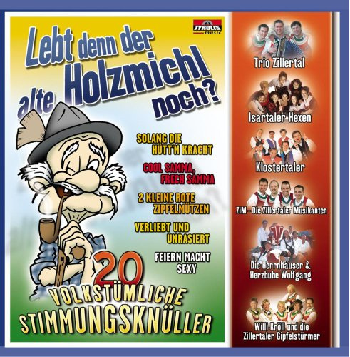 Lebt Denn der Alte Holzmichl N