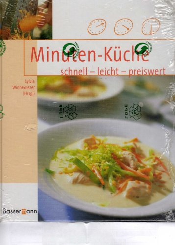 Minuten-Küche : schnell - leicht - preiswert.