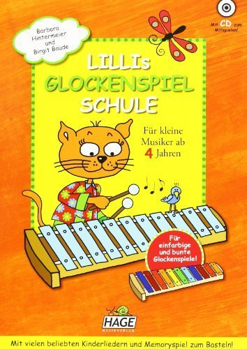 Lillis Glockenspiel-Schule: Spielend leicht Glockenspiel lernen mit CD! Für kleine Musiker ab 4 Jahren von Hage. Helmut (2011) Spiralbindung