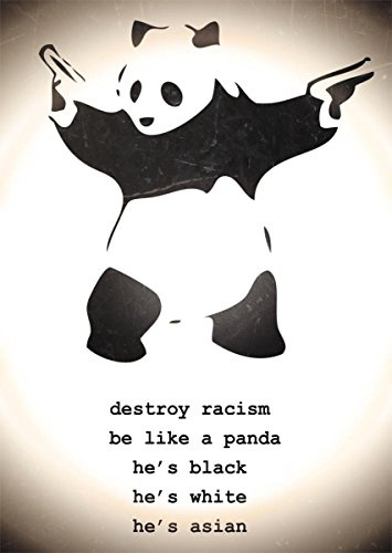 Banksy Destroy Racism Panda Poster Kleinformat Plakat 39,5 x 55 cm + Original tesa Powerstrips® (1 Pack/20 STK.)