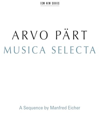 Musica Selecta - A Sequence By Manfred Eicher