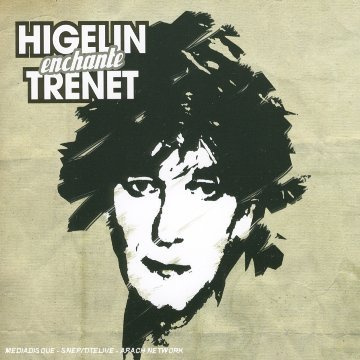 Higelin Enchante Trenet 200)