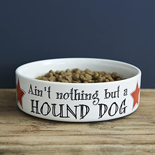 Ain't Nothing but a Hound Dog SMALL dog bowl