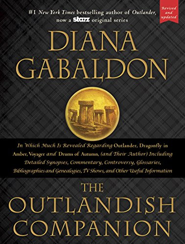 The Outlandish Companion (Revised and Updated): Companion to Outlander, Dragonfly in Amber, Voyager, and Drums of Autumn (English Edition)