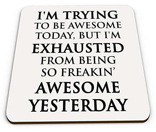 I'm Trying To Be Awesome Glossy Mug Coaster -