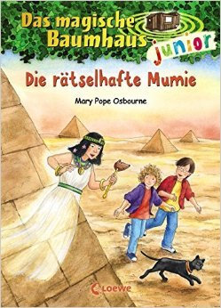 Das magische Baumhaus junior - Die rätselhafte Mumie: Band 3 von Mary Pope Osborne ,,Jutta Knipping (Illustrator),,Sabine Rahn (Übersetzer) ( 17. August 2015 )
