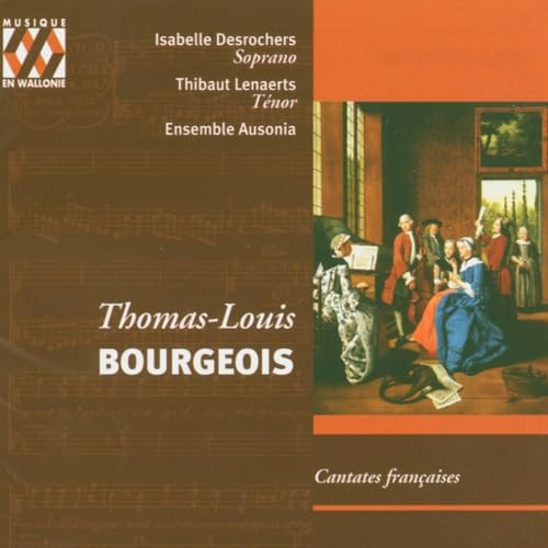 Bourgeois: Cantates Francaises