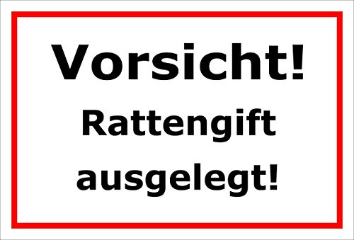 Melis-Folienwerkstatt Schild Vorsicht Rattengift ausgelegt – 15x20cm, 30x20cm und 45x30cm – Bohrlöcher Aufkleber Hartschaum Aluverbund -S00146B
